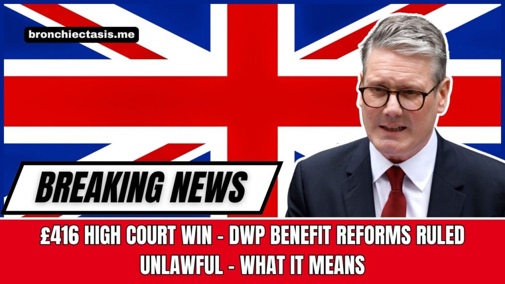 £416 High Court Win - DWP Benefit Reforms Ruled Unlawful - What It Means