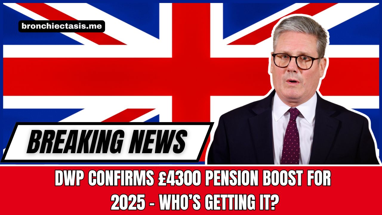 DWP Confirms £4300 Pension Boost For 2025 – Who’s Getting It?