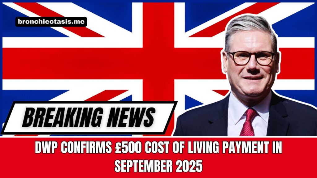 DWP Confirms £500 Cost Of Living Payment In September 2025