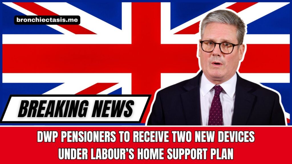 DWP Pensioners To Receive Two New Devices Under Labour’s Home Support Plan