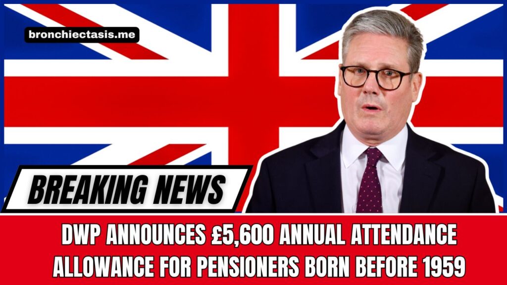 DWP Announces £5,600 Annual Attendance Allowance For Pensioners Born Before 1959 – How To Claim It