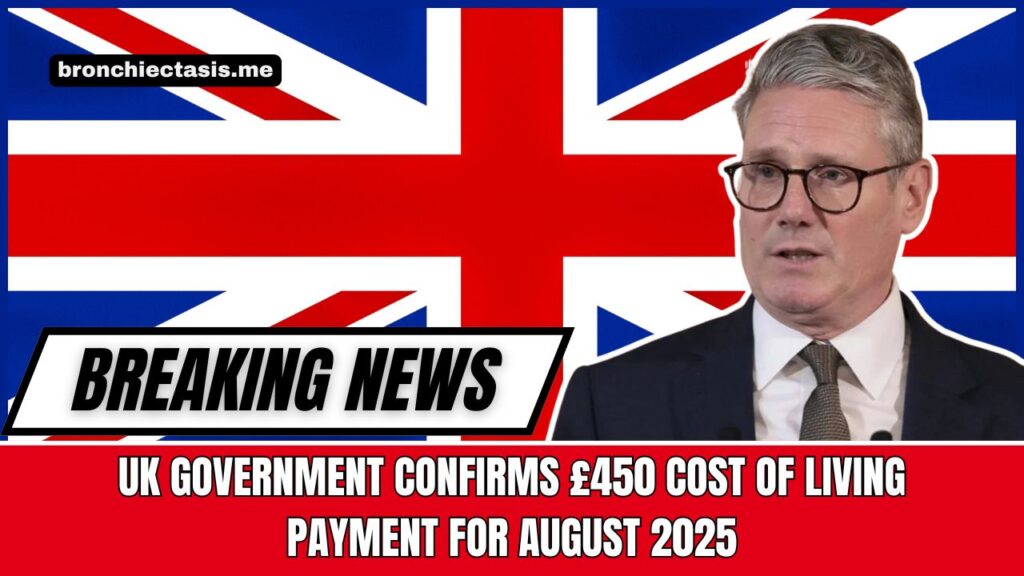 UK Government Confirms £450 Cost Of Living Payment For August 2025