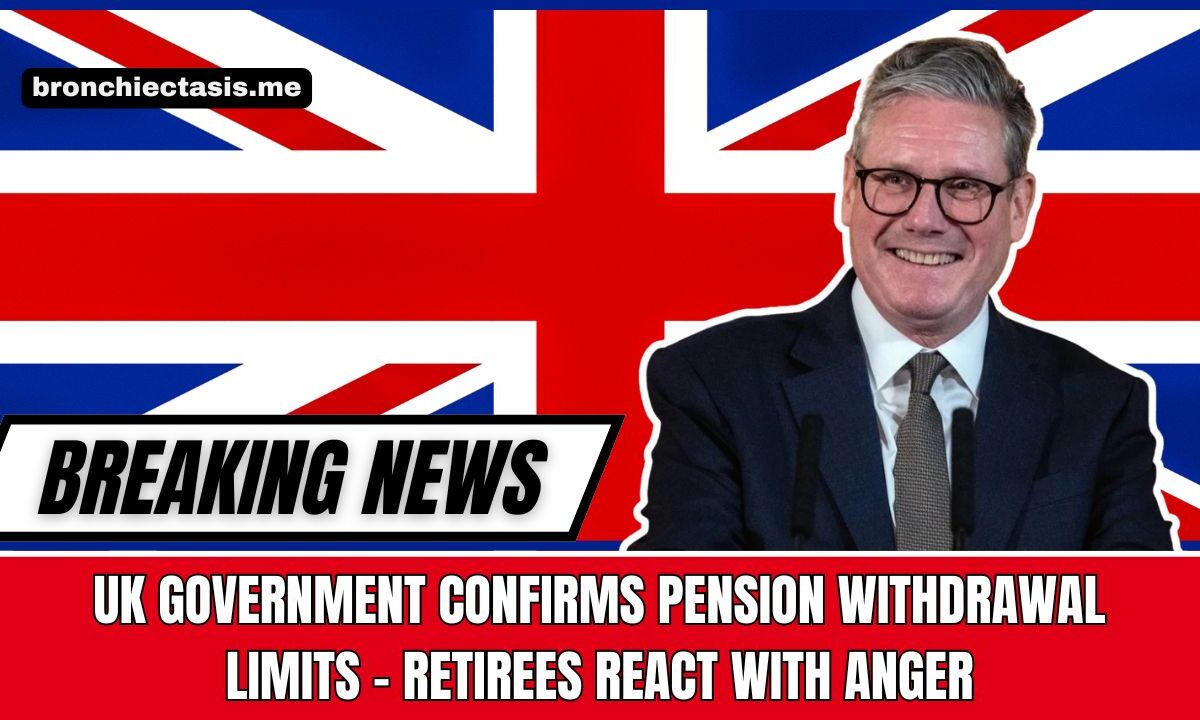 UK Government Confirms Pension Withdrawal Limits – Retirees React With Anger