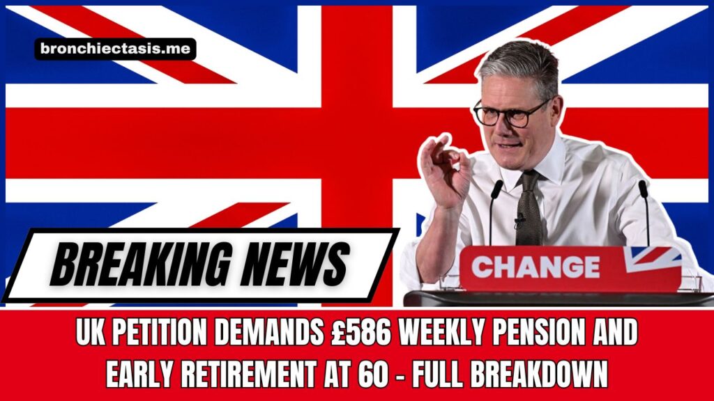 UK Petition Demands £586 Weekly Pension And Early Retirement At 60 – Full Breakdown